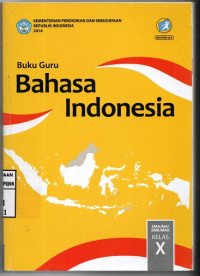 Image of Buku Guru | Bahasa Indonesia | SMA/MA/SMK/MAK Kelas X