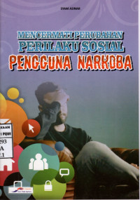 Image of Mencermati Perubahan Perilaku Sosial Pengguna Narkoba