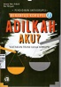 Image of Adilkah Aku? | Berantas Korupsi