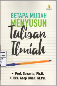 Image of Betapa Mudah Menyusun Tulisan Ilmiah