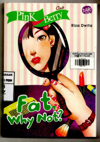 Image of Fat, Why Not?