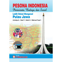 Image of Pesona Indonesia - Lebih Dekat Mengenal Pulau Jawa